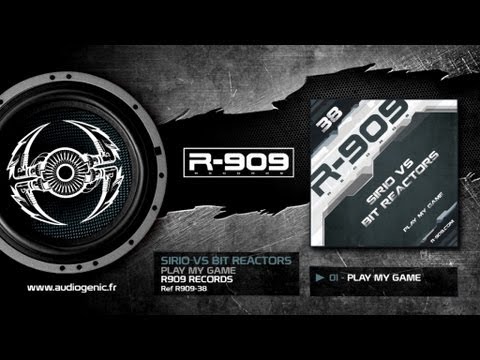 R909-38 - Sirio ft Bit Reactors - Play My Game - A1 - Play My Game