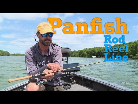 The Best Rod, Reel and Line for Panfish