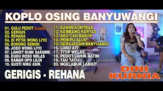 Download lagu Dini Kurnia - REHANA, GULU PEDOT, BOKONG SEMOK - Full Album Koplo Osing Banyuwangi Viral 2025 mp3 Download lagu Dini Kurnia - REHANA, GULU PEDOT, BOKONG SEMOK - Full Album Koplo Osing Banyuwangi Viral 2025 mp3