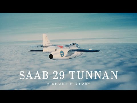 Saab 29 Tunnan -  A Short History on the Swedish Air Force Cold War Jet