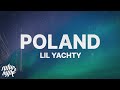 Lil Yachty Poland Lyrics I Took The Wock To Poland