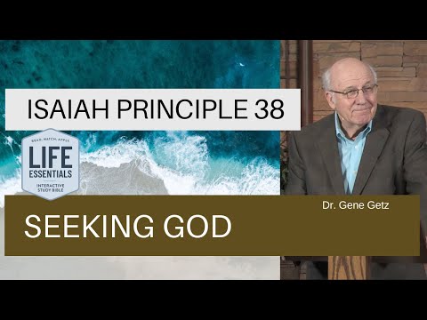 Isaiah Principle 38: Seeking God