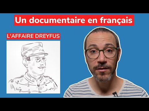 Un documentaire pour apprendre le français : L'affaire Dreyfus 🇫🇷
