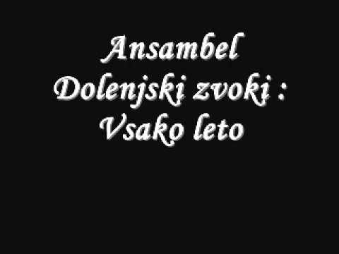 Ansambel Dolenjski zvoki: Vsako leto