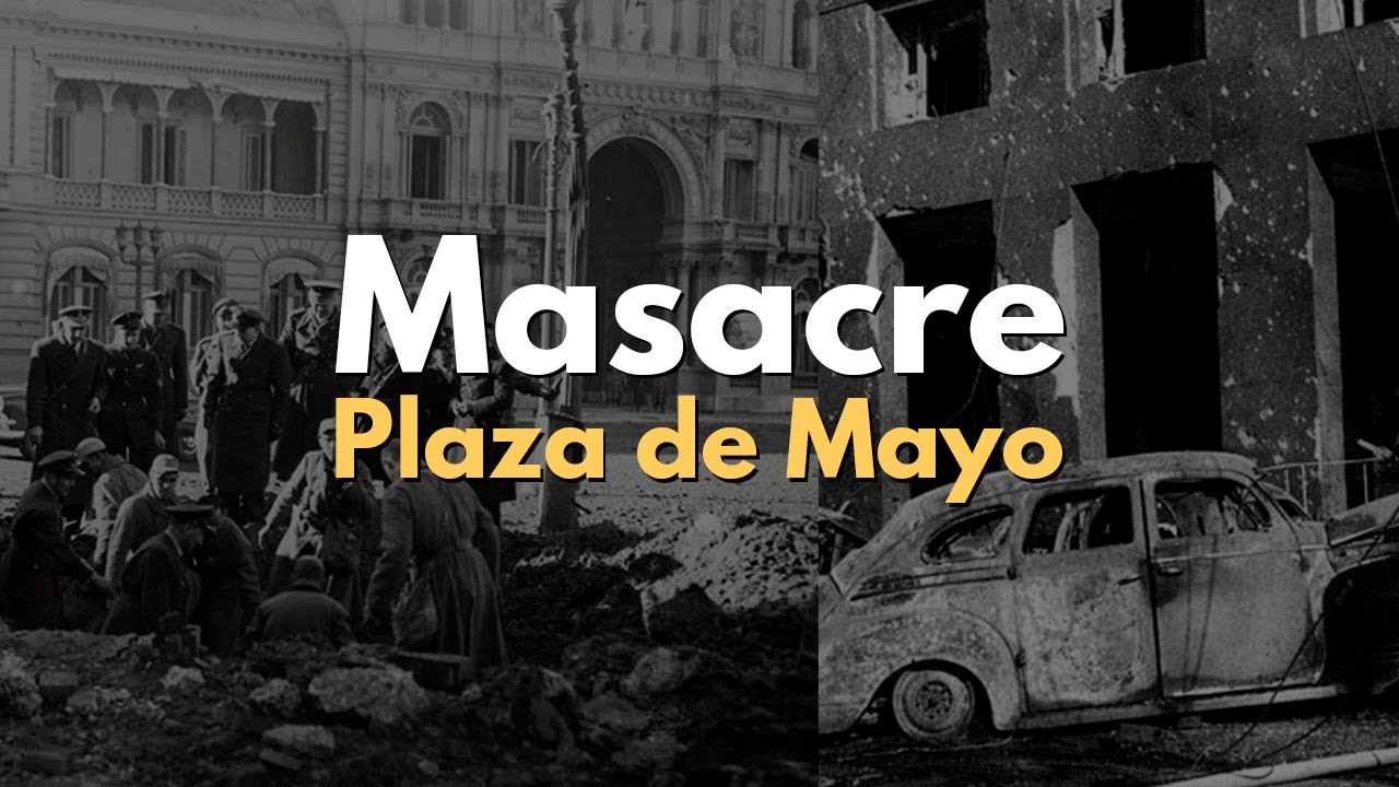 El día que Bombardearon La Plaza de Mayo