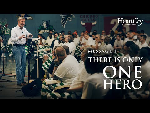 Part 1: There Is Only One Hero | Freedom In The Gospel | Paul Washer - Mississippi Prison | HeartCry