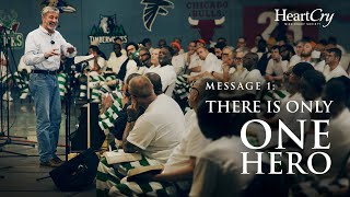Part 1: There Is Only One Hero | Freedom In The Gospel | Paul Washer - Mississippi Prison | HeartCry