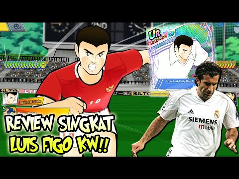 REVIEW LUIS FIGO KW!! 🇵🇹🔥 Captain Tsubasa Dream Team: Paid Only Luis Fago Madrid Blanco (INDONESIA)