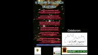 preview picture of video 'Cartel III semana de la ciencia en Astorga (2014)'