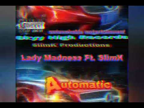 Lady Madness Ft. Slim K