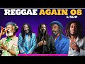 Reggae Again 08 DJ Sedan Ft Bob Marley Culture Lucky Dube Beres Hammond Peter Tosh B Spear