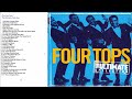 The Four Tops Best Songs - The Four Tops Greatest Hits Full Album