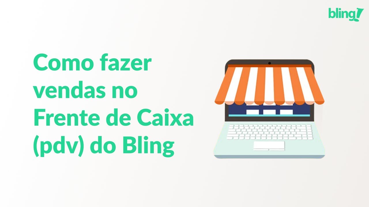 Como fazer vendas pelo Frente de Caixa (pdv) do Bling