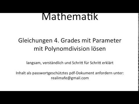 Gleichungen 4. Grades mit Parameter mit Polynomdivision lösen