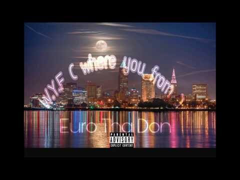 W.Y.F ( Where You From) Euro Tha Don Prod. By: AceGoon Blu