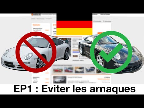 Importer sa voiture d'Allemagne : EP1 - éviter les arnaques, bien choisir l'annonce