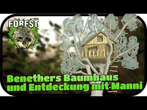 Benethers Baumhaus und Entdeckung mit Manni - The Forest #032 ★ Lest Play the Forest Deutsch