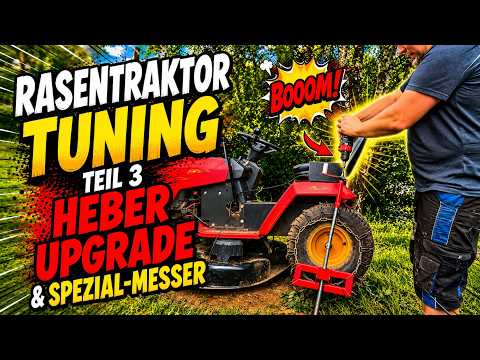 Rasentraktor Tuning Teil 3: Heber Upgrade & Spezial-Messer