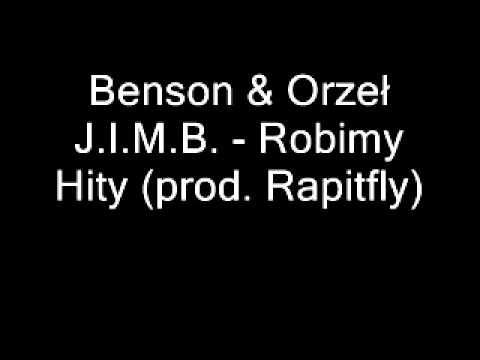 Benson & Orzeł J.I.M.B. - Robimy Hity (prod. Rapitfly)