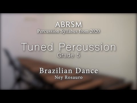 ABRSM G5 Tuned Percussion - Brazilian Dance