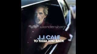 J.J. Cale - stone river