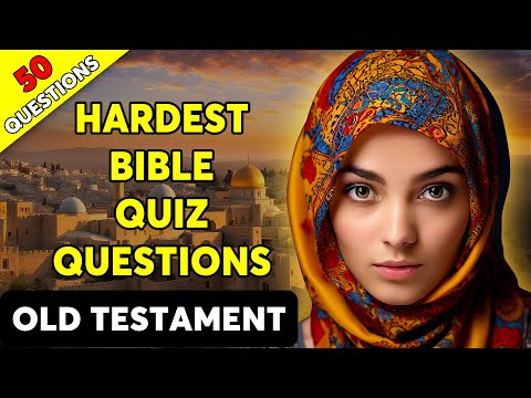 THE OLD TESTAMENT QUIZ - 50 BIBLE QUESTIONS TO TEST YOUR BIBLE KNOWLEDGE - The Bible Quiz