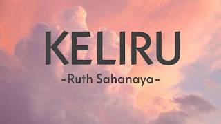 Download lagu Ruth Sahanaya - Keliru (lirik video) mp3