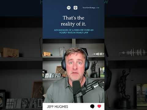 Watch — The advantages of a fixed fee over an hourly rate in family law — Founding Partner Podcast