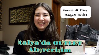 İtalya’da OUTLET Alışverişim | Noventa di Piave Designer Outlet