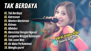 Download lagu Shinta Arsinta - TAK BERDAYA - KATRESNAN  | GOYANG ESEK ESEK || LAGU DANGDUT HITS 2025 mp3