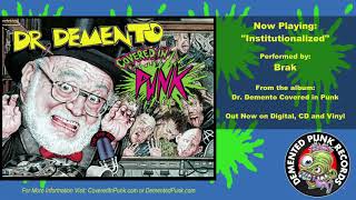 Brak - &quot;Institutionalized&quot; (From Dr. Demento Covered In Punk)