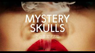 Mystery Skulls - Every Note (Radio Edit)