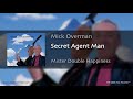 Mick Overman - "Secret Agent Man" - (track #7 from the Max Records™ CD "Mister Double Happiness")