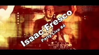 Party Live #4 Isaac fresco play Joris Voorn - UnTITLED Dub Vol. 1