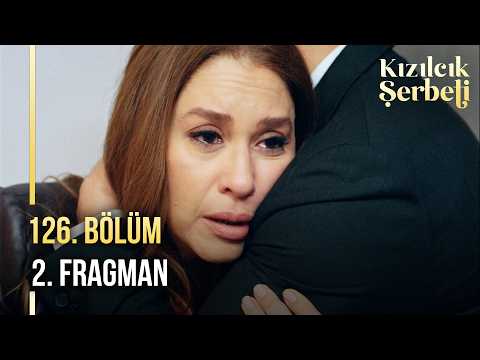 Kızılcık Şerbeti 126. Bölüm 2. Fragman - Ön İzleme Detayları
