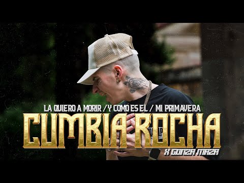 Cumbia Rocha - La quiero a morir // Y cómo es el // Mi primavera