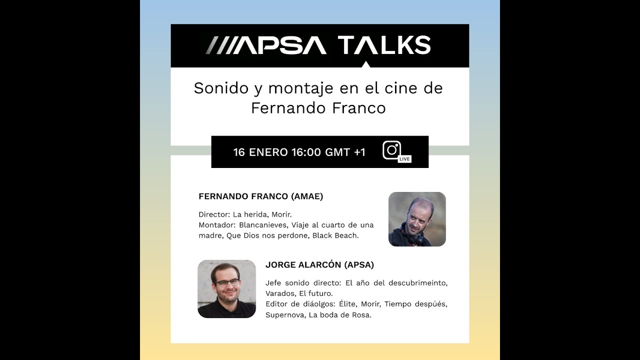 APSA TALKS#01 Sonido y montaje en el cine de Fernando Franco