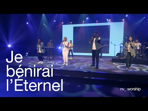 Je bénirai l'Éternel | NV Worship & Jean Jean