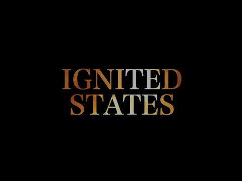 IGNITED STATES - TRAILER (2020)