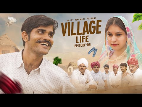Village Life | Ep 06 | Rocky Marwdi 
