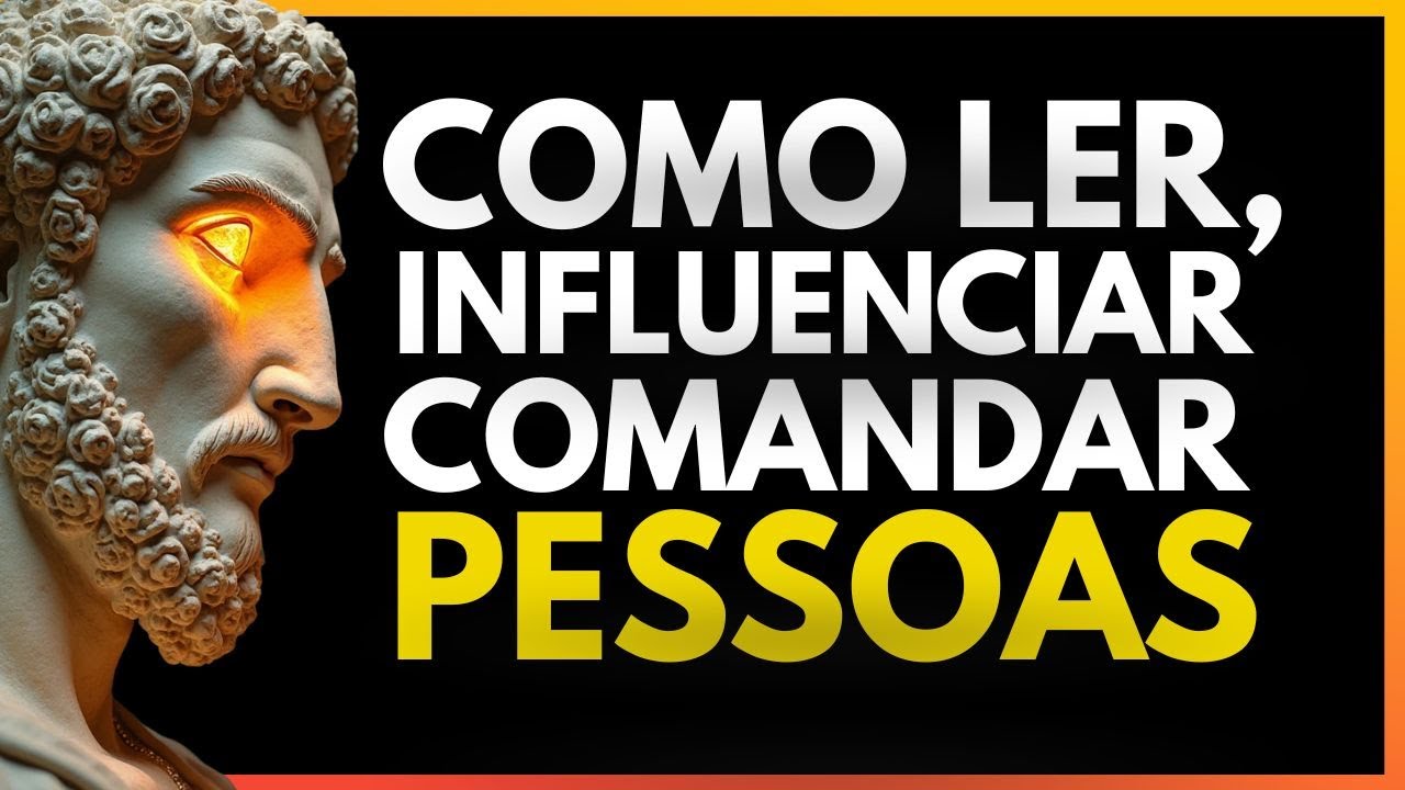 15 Truques Psicológicos para DOMINAR Qualquer Pessoa | Estoico