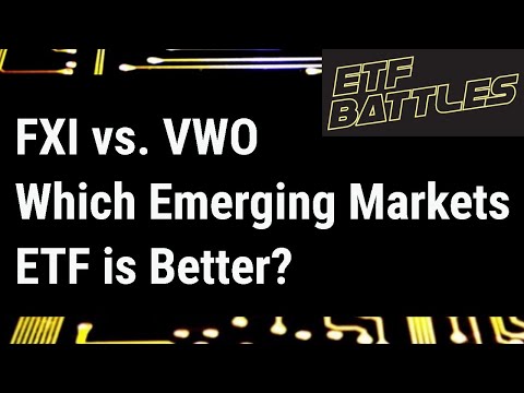 ETF Battles: FXI vs. VWO - Which Emerging Markets ETF is the Better Choice?