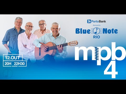 Blue Note Rio apresenta: MPB4 - #BlueNoteRio