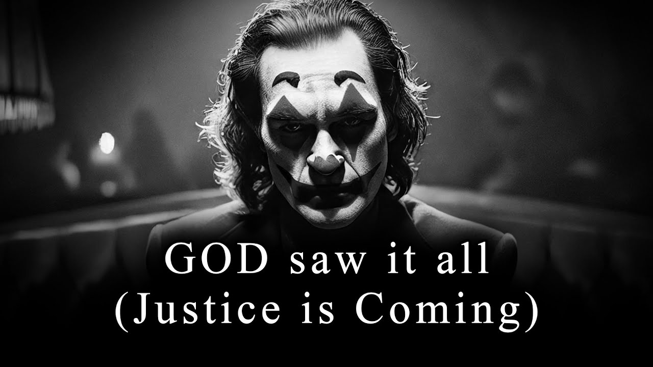 GOD Saw Their HIDDEN Cruelty Towards You (JUSTICE is Coming) - JOKER SPEECH