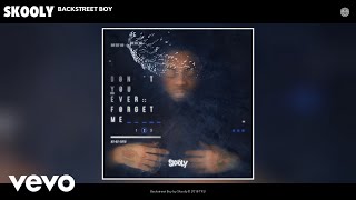 Skooly - Backstreet Boy (Audio)