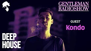 Download lagu Gentleman Radioshow - Deep House Set ' By Kondo [2025] mp3