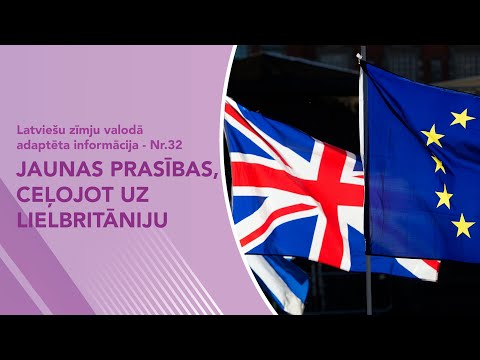 Nr. 32 “Jaunas prasības ceļojot uz Lielbritāniju”