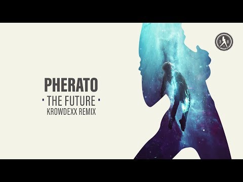 Pherato - The Future (Krowdexx Remix) (Official Audio)