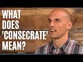 What Does Consecrate Mean Daily Grace 244