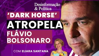 'Dark Horse' atropela Flávio Bolsonaro | Desinformação & Política - 15/05/2026